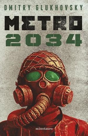 METRO 2034 | 9788445012826 | GLUKHOVSKY, DMITRY