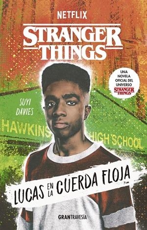 STRANGER THINGS. LUCAS EN LA CUERDA FLOJA | 9788412473018 | DAVIES, SUYI