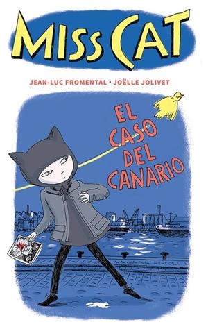 MISS CAT - EL CASO DEL CANARIO | 9788412537192 | FROMENTAL, JEAN-LUC