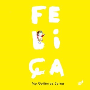 FELIÇA | 9788418702471 | GUTIÉRREZ SERNA, MO