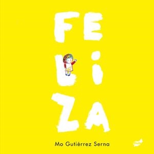 FELIZA | 9788418702464 | GUTIÉRREZ SERNA, MO