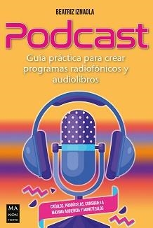 PODCAST | 9788418703379 | IZNAOLA, BEATRIZ