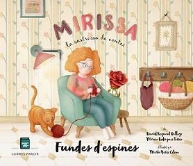 MIRISSA, LA SASTRESSA DE CONTES | 9788418849459 | REGUANT GALLEGO, RICARD / RODRÍGUEZ TORRES, MIREIA / YERRO COLOM, MARTA