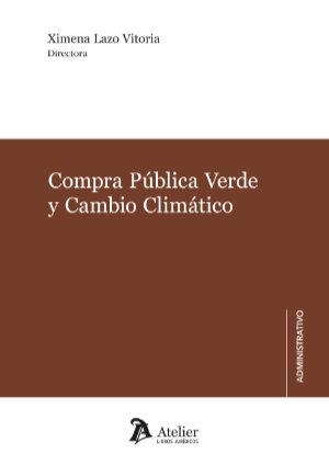 COMPRA PUBLICA VERDE Y CAMBIO CLIMATICO | 9788418780530 | LAZO VITORIA, XIMENA