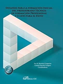 DESAFIOS PARA LA FORMACION INICIAL DEL PROFESORADO TECNICO... | 9788411224093 | SARCEDA GORGOSO, CARMEN / BARREIRA CERQUEIRAS, EVA M.