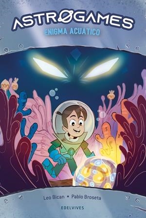ASTROGAMES 03. ENIGMA ACUATICO | 9788414039878 | BICAN, LEO
