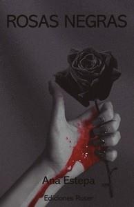 ROSAS NEGRAS | 9788412566543 | ESTEPA, ANA