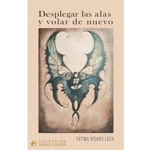DESPLEGAR LAS ALAS Y VOLAR DE NUEVO | 9788419439307 | ROJANO LEÓN, FÁTIMA