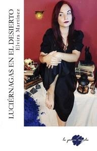 LUCIÉRNGAS EN EL DESIERTO | 9788412483826 | MARTÍNEZ ROPERO, ELVIRA