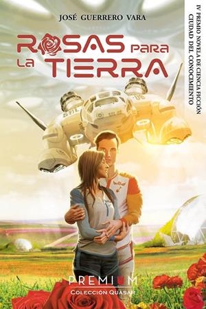 ROSAS PARA LA TIERRA | 9788412411652 | GUERRERO VARA, JOSÉ