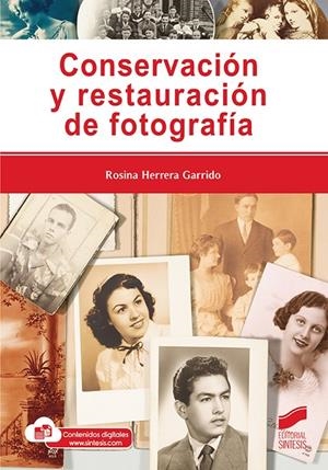 CONSERVACION Y RESTAURACION DE FOTOGRAFIA | 9788413572123 | HERRERA GARRIDO, ROSINA