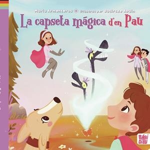 CAPSETA MÀGICA D'EN PAU, LA | 9788419454256 | ARMENTEROS, MARIA