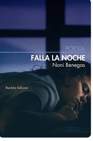 FALLA LA NOCHE | 9788412594010 | BENEGAS, NONI