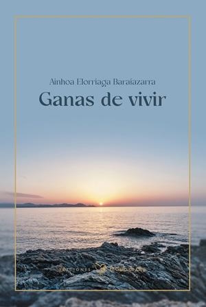 GANAS DE VIVIR | 9788412557527 | ELORRIAGA, AINHOA