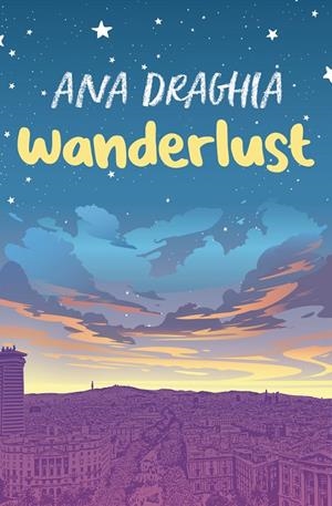 WANDERLUST | 9788419147233 | DRAGHIA, ANA