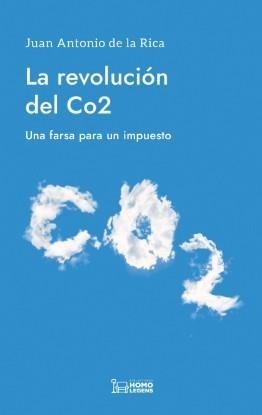 REVOLUCIÓN DEL CO2, LA | 9788419349132 | DE LA RICA, JUAN ANTONIO