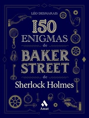 150 ENIGMAS DE BAKER STREET | 9788419341129 | DESMARAIS, LÉO