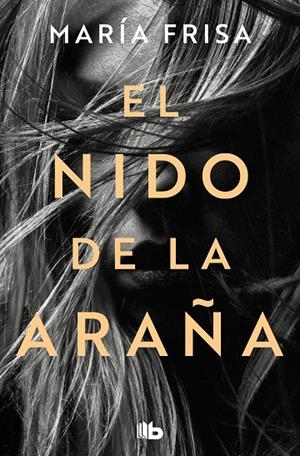 NIDO DE LA ARAÑA, EL | 9788413146256 | FRISA, MARÍA
