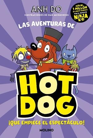AVENTURAS DE HOTDOG 03, LAS. ¡QUE EMPIECE EL ESPECTÁCULO! | 9788427226135 | DO, ANH
