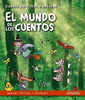 CUENTOS PARA LEER A OSCURAS. EL MUNDO DE LOS CUENTOS | 9788469891025 | VALIOS, IGNASI