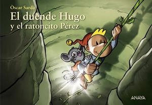 DUENDE HUGO Y EL RATONCITO PÉREZ, EL | 9788469891544 | SARDÀ, ÒSCAR