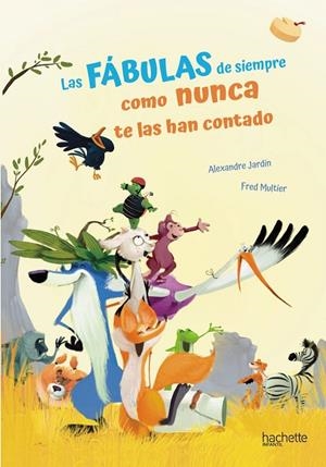 FÁBULAS DE SIEMPRE COMO NUNCA TE LAS HAN CONTADO, LAS | 9788418182808 | JARDIN, ALEXANDRE