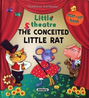 CONCEITED LITTLE RAT, THE | 9788467786576 | SUSAETA, EQUIPO