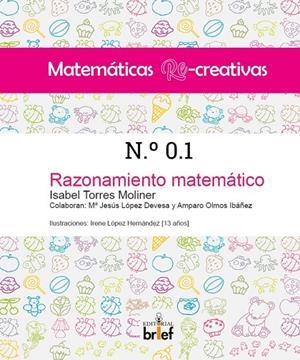 MATEMÁTICAS RE-CREATIVAS 01 | 9788418641237 | TORRES MOLINER, ISABEL