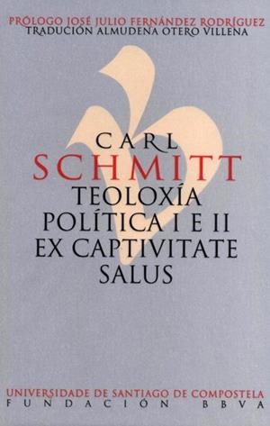CARL SCHMITT. TEOLOXÍA POLÍTICA I E II | 9788419155412 | SCHMITT, CARL