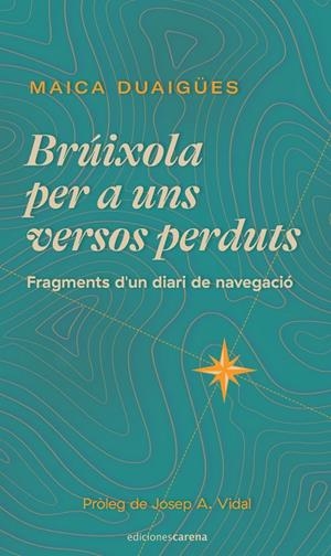 BRÚIXOLA PER A UNS VERSOS PERDUTS | 9788419136428 | DUAIGUES, MAICA