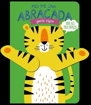 FES-ME UNA ABRAÇADA PETIT TIGRE | 9788412506051 | DE BEER, ESTHER