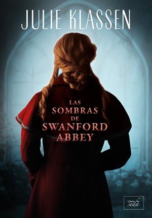 SOMBRAS DE SWANFORD ABBEY, LAS | 9788417626792 | KLASSEN, JULIE