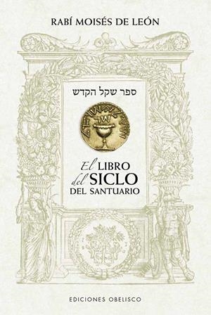 LIBRO DEL SICLO DEL SANTUARIO, EL | 9788491119142 | DE LEÓN, RABI MOISÉS