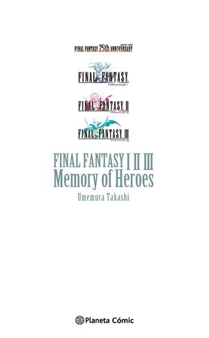 FINAL FANTASY I, II, III MEMORY OF HEROES (NOVELA) | 9788411129695 | UMEMURA, TAKASHI