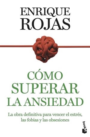 CÓMO SUPERAR LA ANSIEDAD | 9788467067095 | ROJAS, ENRIQUE