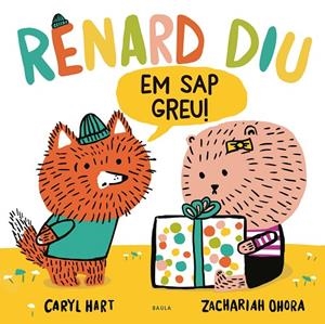 EN RENARD DIU EM SAP GREU! | 9788447948925 | HART, CARYL