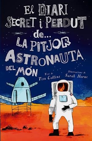 PITJOR ASTRONAUTA DEL MÓN, LA | 9788447946624 | COLLINS, TIM