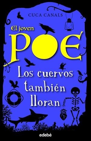 JOVEN POE 10, EL. LOS CUERVOS TAMBIÉN LLORAN | 9788468356617 | CANALS, CUCA