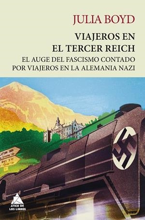 VIAJEROS EN EL TERCER REICH - RÚSTICA | 9788418217920 | BOYD, JULIA