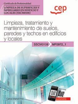 MANUAL LIMPIEZA TRATAMIENTO Y MANTENIMIENTO DE SUELOS PAREDES Y TECHOS | 9788419432407 | MARTELL PINO, CARLOS