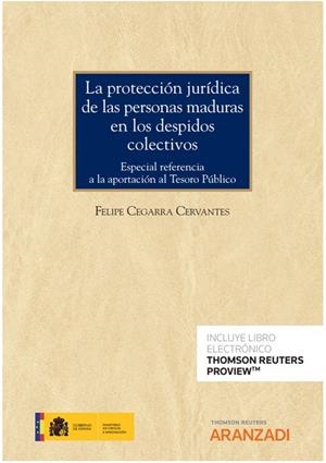 PROTECCIÓN JURIDICA DE LAS PERSONAS MADURAS EN LOS DESPIDOS COLECTIVOS | 9788411248488 | CEGARRA CERVANTES, FELIPE