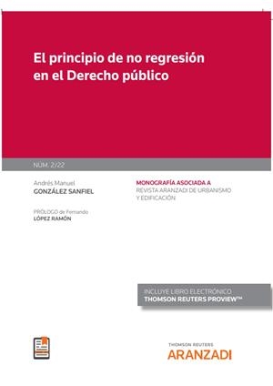 PRINCIPIO DE NO REGRESION EN EL DERECHO PUBLICO | 9788413918402 | GONZALEZ SANFIEL, ANDRES