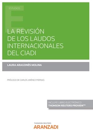 REVISION DE LOS LAUDOS INTERNACIÓNALES DEL CIADI (DUO) | 9788411246514 | ARAGONES MOLINA, LAURA
