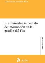 SUMINISTRO INMEDIATO DE INFORMACIÓN EN LA GESTION DEL IVA, EL | 9788418780608 | ROMERO FLOR, LUIS MARIA
