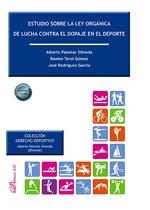 ESTUDIO SOBRE LA LEY ORGANICA DE LUCHA CONTRA EL DOPAJE EN EL DEPORTE | 9788411225397 | PALOMAR OLMEDA, ALBERTO / TEROL GOMEZ, RAMON