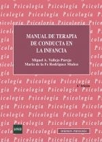 MANUAL DE TERAPIA DE CONDUCTA EN LA INFANCIA (4 EDICIÓN) | 9788411222846 | VALLEJO PAREJA, MIGUEL ÁNGEL / RODRÍGUEZ MUÑOZ, MARÍA DE LA FE