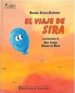 VIAJE DE SIRA, EL | 9788477893967 | ESTEVE QUIÑONES, BEGOÑA
