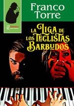 LIGA DE LOS TECLISTAS BARBUDOS, LA | 9788412585315 | TORRE, FRANCO