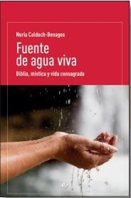 FUENTE DE AGUA VIVA | 9788479667641 | CALDUCH-BENAGES, NURIA