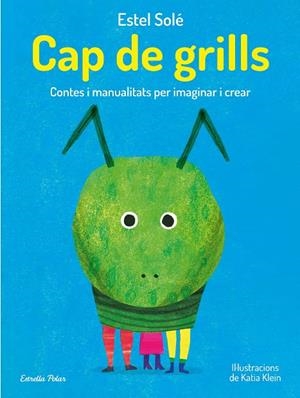 CAP DE GRILLS | 9788413893389 | SOLÉ, ESTEL